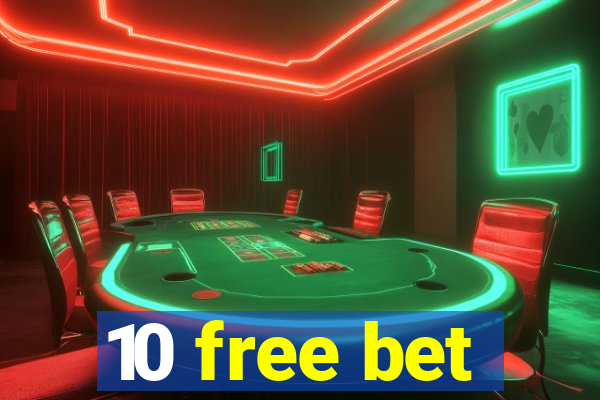 10 free bet